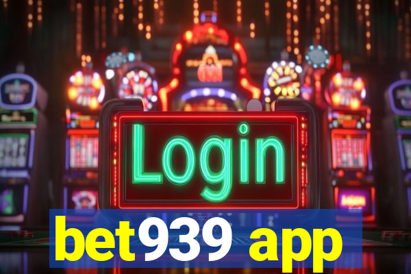 bet939 app